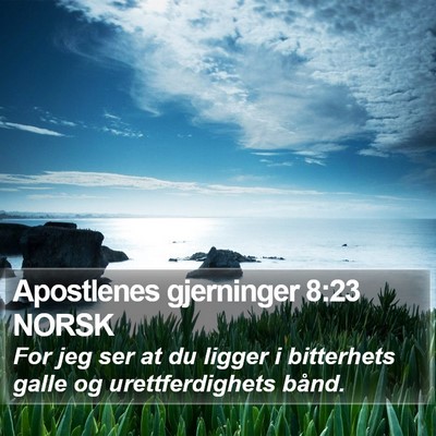 Apostlenes gjerninger 8:23 NORSK Bible Verse Image