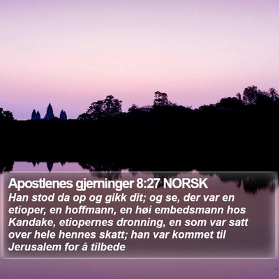 Apostlenes gjerninger 8:27 NORSK Bible Verse Image