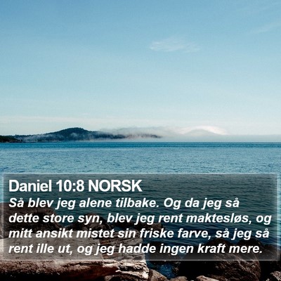 Daniel 10:8 NORSK Bible Verse Image
