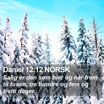 Daniel 12:12 NORSK Bible Verse Image