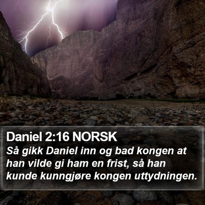 Daniel 2:16 NORSK Bible Verse Image