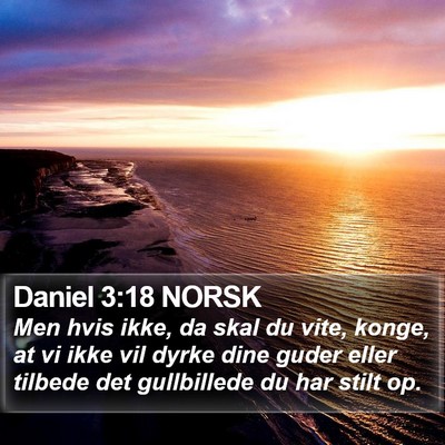 Daniel 3:18 NORSK Bible Verse Image