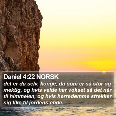 Daniel 4:22 NORSK Bible Verse Image