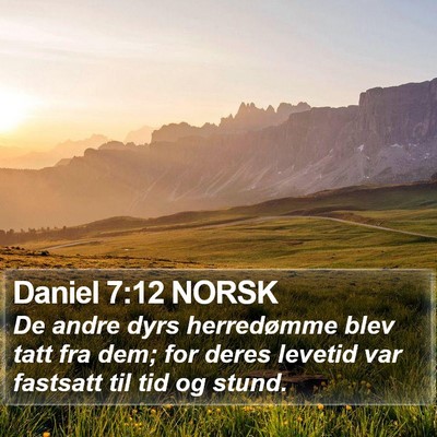 Daniel 7:12 NORSK Bible Verse Image