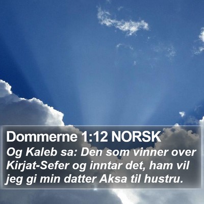 Dommerne 1:12 NORSK Bible Verse Image