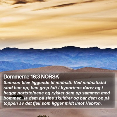 Dommerne 16:3 NORSK Bible Verse Image