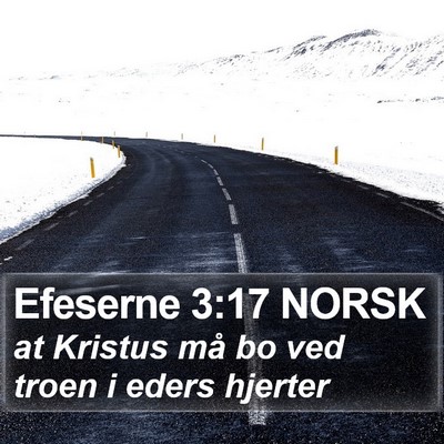 Efeserne 3:17 NORSK Bible Verse Image