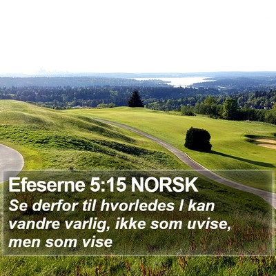 Efeserne 5:15 NORSK Bible Verse Image
