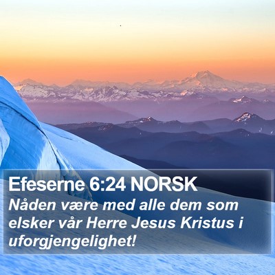 Efeserne 6:24 NORSK Bible Verse Image