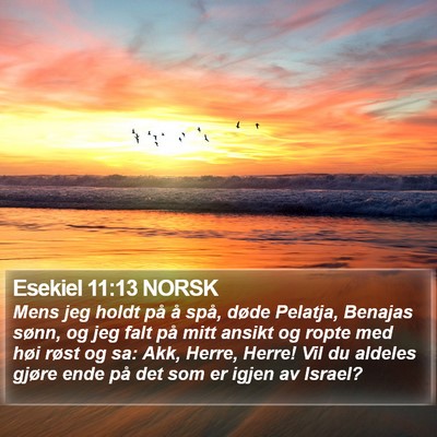 Esekiel 11:13 NORSK Bible Verse Image