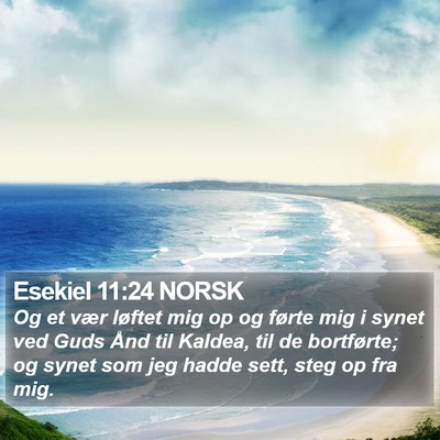 Esekiel 11:24 NORSK Bible Verse Image