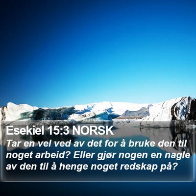 Esekiel 15:3 NORSK Bible Verse Image