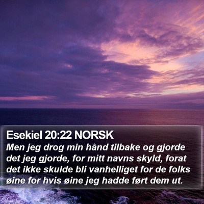 Esekiel 20:22 NORSK Bible Verse Image