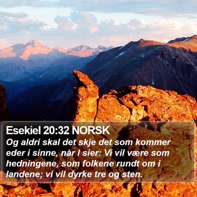 Esekiel 20:32 NORSK Bible Verse Image