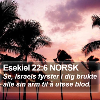Esekiel 22:6 NORSK Bible Verse Image