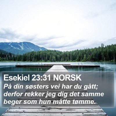 Esekiel 23:31 NORSK Bible Verse Image