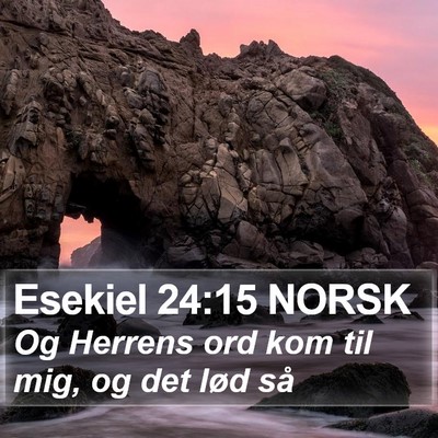 Esekiel 24:15 NORSK Bible Verse Image