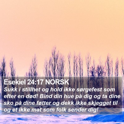 Esekiel 24:17 NORSK Bible Verse Image