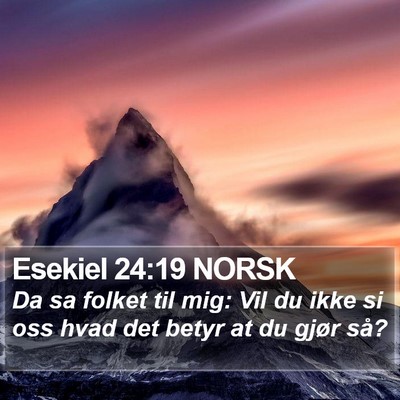 Esekiel 24:19 NORSK Bible Verse Image