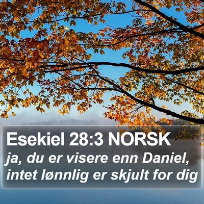 Esekiel 28:3 NORSK Bible Verse Image