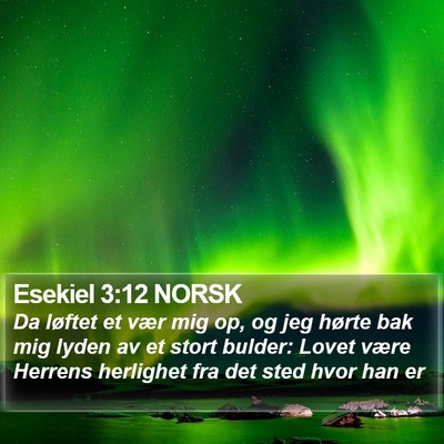 Esekiel 3:12 NORSK Bible Verse Image