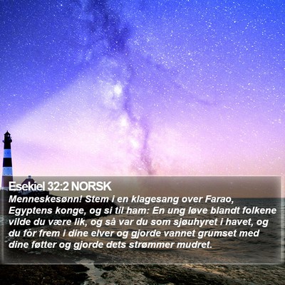 Esekiel 32:2 NORSK Bible Verse Image