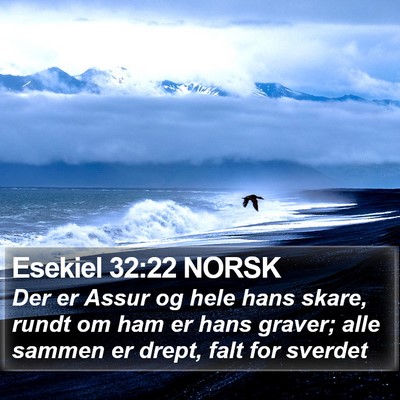 Esekiel 32:22 NORSK Bible Verse Image