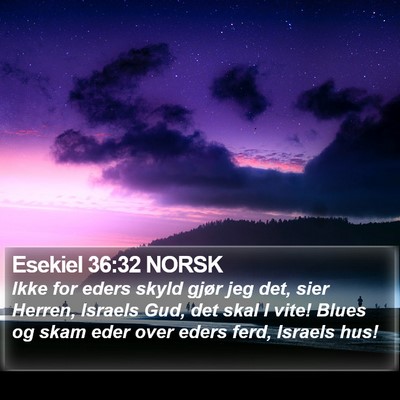 Esekiel 36:32 NORSK Bible Verse Image
