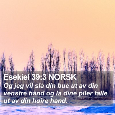 Esekiel 39:3 NORSK Bible Verse Image