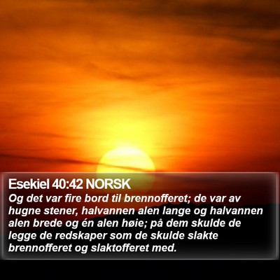 Esekiel 40:42 NORSK Bible Verse Image