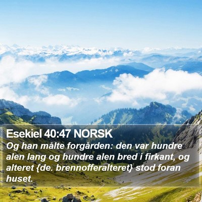 Esekiel 40:47 NORSK Bible Verse Image