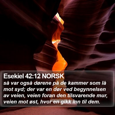Esekiel 42:12 NORSK Bible Verse Image