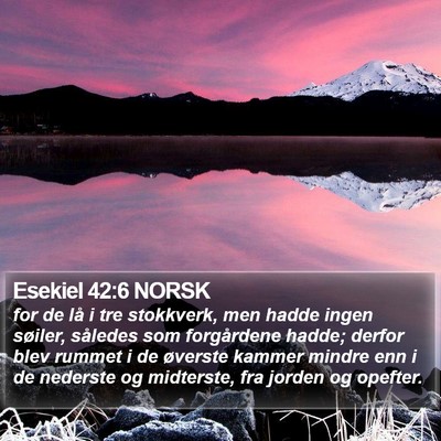 Esekiel 42:6 NORSK Bible Verse Image