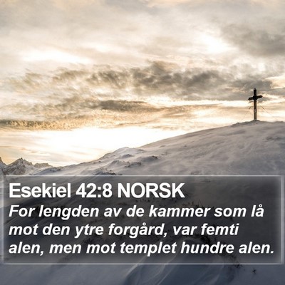 Esekiel 42:8 NORSK Bible Verse Image