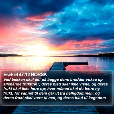 Esekiel 47:12 NORSK Bible Verse Image