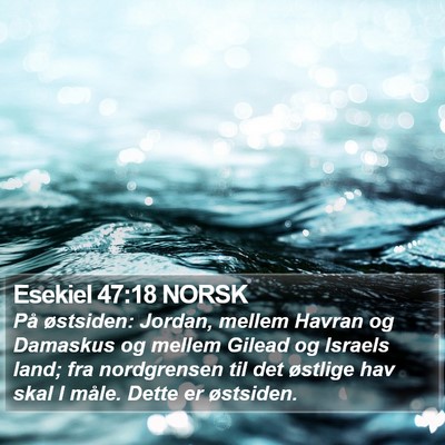 Esekiel 47:18 NORSK Bible Verse Image