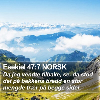 Esekiel 47:7 NORSK Bible Verse Image
