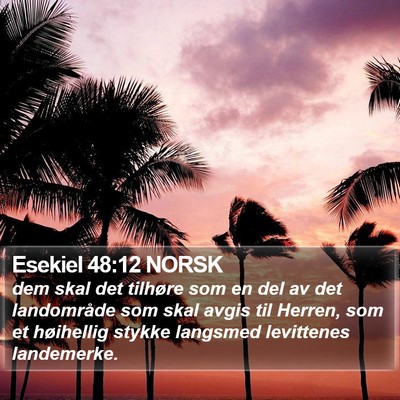 Esekiel 48:12 NORSK Bible Verse Image