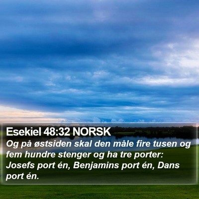 Esekiel 48:32 NORSK Bible Verse Image