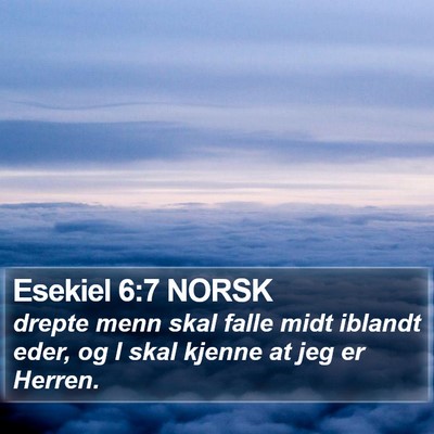 Esekiel 6:7 NORSK Bible Verse Image