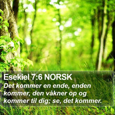 Esekiel 7:6 NORSK Bible Verse Image