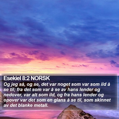 Esekiel 8:2 NORSK Bible Verse Image