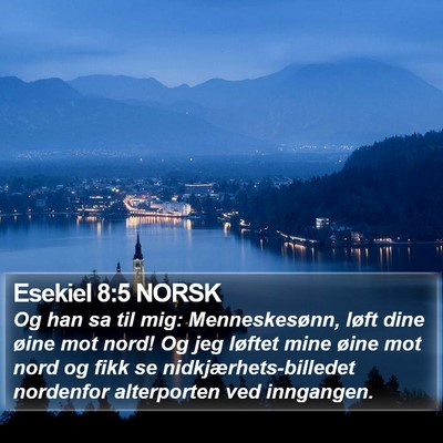 Esekiel 8:5 NORSK Bible Verse Image