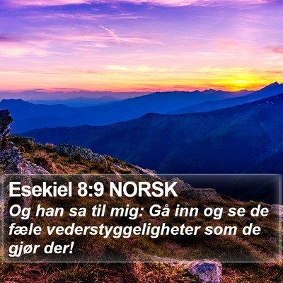 Esekiel 8:9 NORSK Bible Verse Image