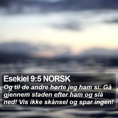 Esekiel 9:5 NORSK Bible Verse Image