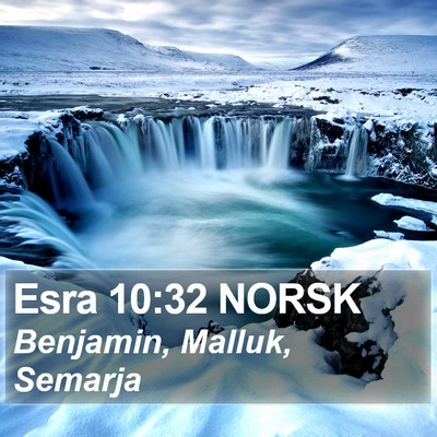 Esra 10:32 NORSK Bible Verse Image