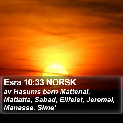 Esra 10:33 NORSK Bible Verse Image