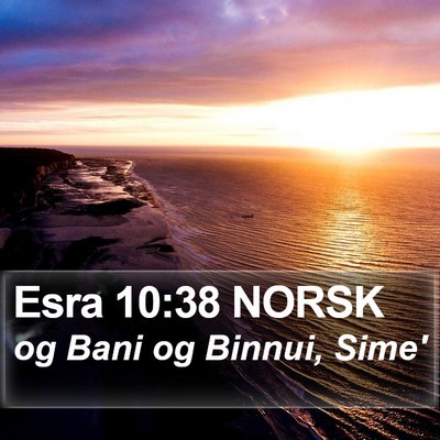 Esra 10:38 NORSK Bible Verse Image