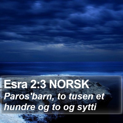 Esra 2:3 NORSK Bible Verse Image