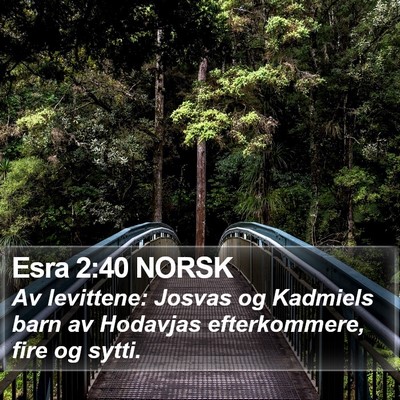 Esra 2:40 NORSK Bible Verse Image